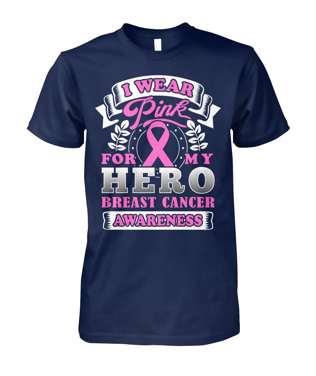I Wear Pink for My Hero Shirts and Long Sleeves